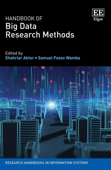 Shahriar Akter, Samuel Fosso Wamba - Handbook of Big Data Research Methods, Inbunden