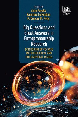 Big Questions and Great Answers in Entrepreneurship Research 1