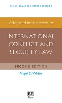 bokomslag Advanced Introduction to International Conflict and Security Law