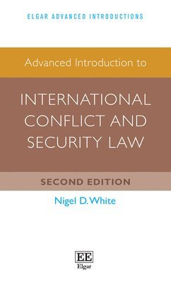 bokomslag Advanced Introduction to International Conflict and Security Law