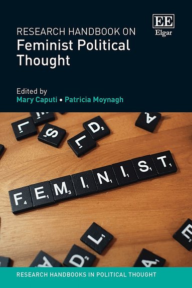Mary Caputi, Patricia Moynagh - Research Handbook on Feminist Political Thought, Inbunden
