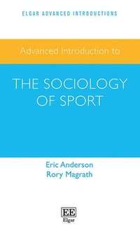 bokomslag Advanced Introduction to the Sociology of Sport