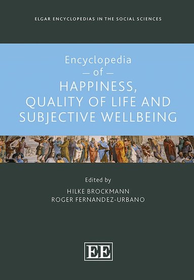 Hilke Brockmann, Roger Fernandez-Urbano - Encyclopedia of Happiness, Quality of Life and Subjective Wellbeing, Inbunden