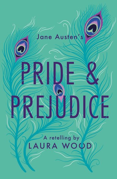 Laura Wood - Pride and Prejudice, Häftad