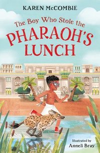 bokomslag Boy Who Stole the Pharaoh's Lunch