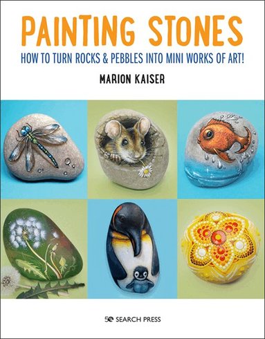 Marion Kaiser - Painting Stones, Häftad