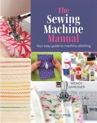 bokomslag The Sewing Machine Manual