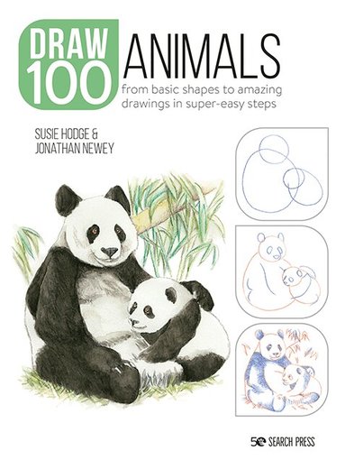 Susie Hodge, Jonathan Newey - Draw 100: Animals, Häftad
