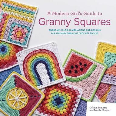 bokomslag A Modern Girls Guide to Granny Squares