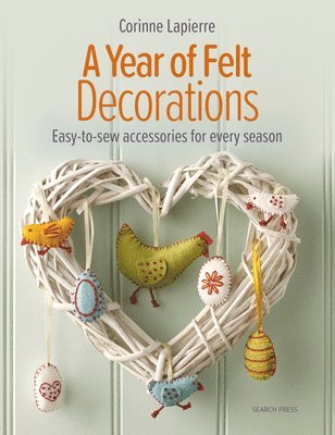 Corinne Lapierre - Year of Felt Decorations, Häftad