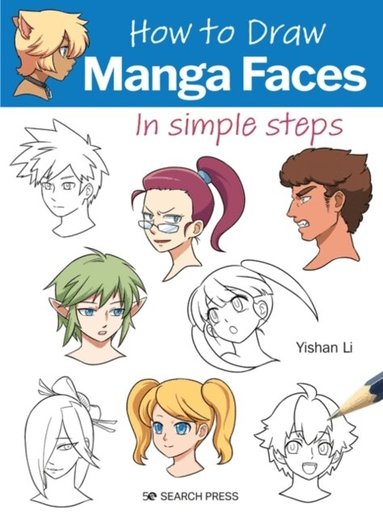 Yishan Li - How to Draw: Manga Faces, Häftad