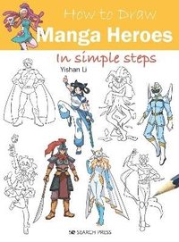 bokomslag How to Draw: Manga Heroes