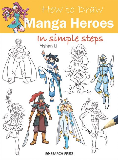 Yishan Li - How to Draw: Manga Heroes, Häftad