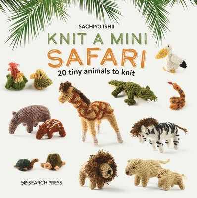 Knit a Mini Safari 1