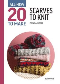 bokomslag All-New Twenty to Make: Scarves to Knit