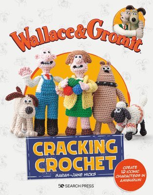 bokomslag Wallace & Gromit: Cracking Crochet