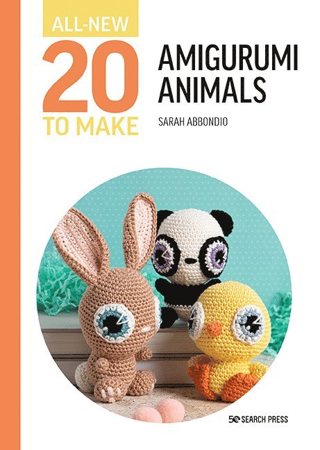 All-New Twenty to Make: Amigurumi Animals 1