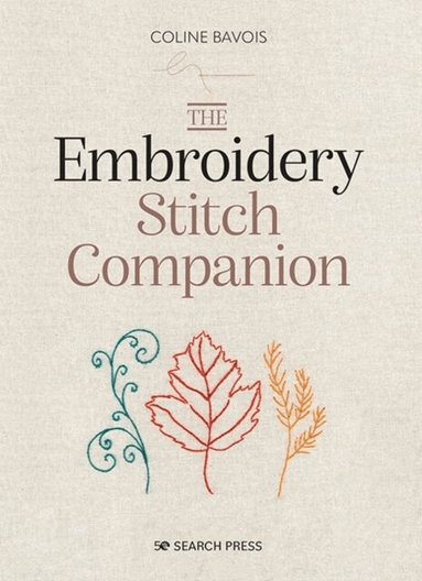 Coline Bavois - Embroidery Stitch Companion, Inbunden