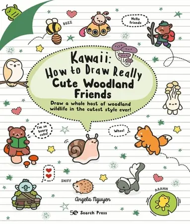 Angela Nguyen - Kawaii: How to Draw Really Cute Woodland Friends, Häftad