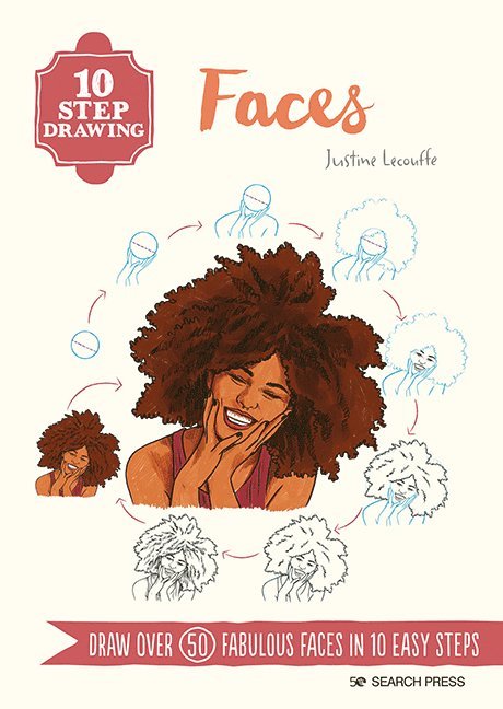 Justine Lecouffe, Justine Lecouffe - 10 Step Drawing: Faces, Häftad