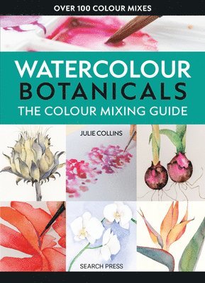 bokomslag The Colour Mixing Guide: Watercolour Botanicals