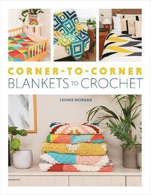 bokomslag Corner-to-Corner Blankets to Crochet