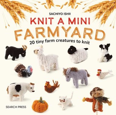 bokomslag Knit a Mini Farmyard