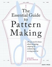 bokomslag The Essential Guide to Pattern Making