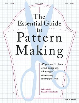 bokomslag The Essential Guide to Pattern Making