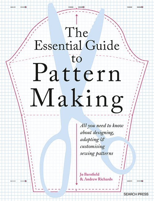 Jo Barnfield, Andrew Richards - Essential Guide to Pattern Making, Häftad