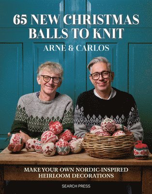 65 New Christmas Balls to Knit: Make Your Own Nordic-Inspired Heirloom Decorations 1