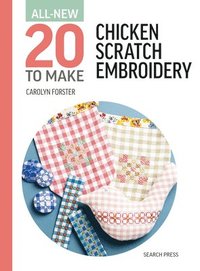 bokomslag All-New Twenty To Make: Chicken Scratch Embroidery