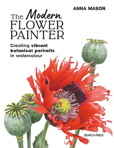 Anna Mason - Modern Flower Painter (paperback edition), Häftad