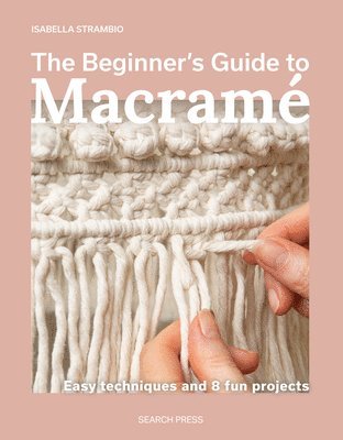 Beginner's Guide to Macramé