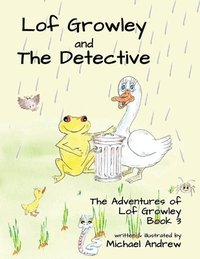 bokomslag Lof Growley and The Detective