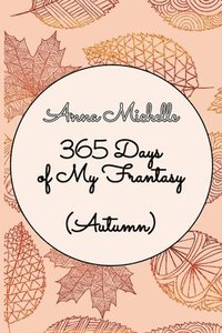 bokomslag 365 Days of My Frantasy (Autumn)