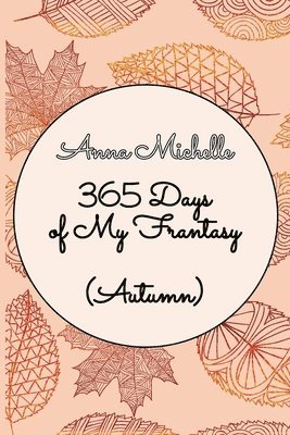 365 Days of My Frantasy (Autumn) 1