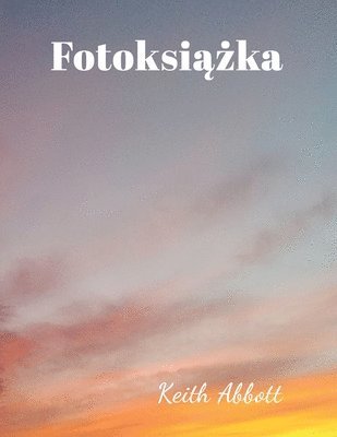 bokomslag Fotoksi&#261;&#380;ka