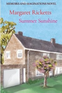 bokomslag Memoirs and Maginations Book 1 - Summer Sunshine