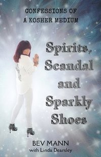 bokomslag Spirits, Scandal and Sparkly Shoes