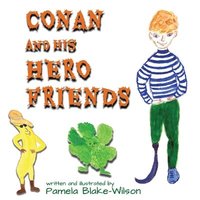 bokomslag Conan and His Hero Friends