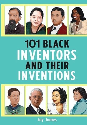 101 Black Inventors and their Inventions 1