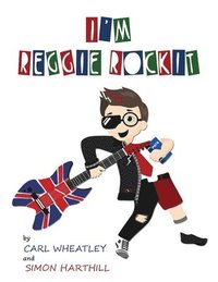 bokomslag I Am Reggie Rockit