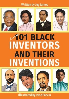 Joy James - Another 101 Black Inventors and their Inventions, Häftad