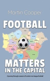 bokomslag Football Matters In The Capital