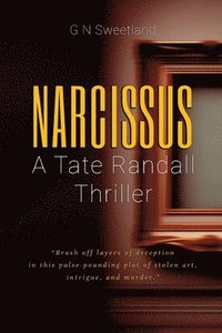 bokomslag Narcissus: A Tate Randall Thriller