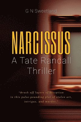 bokomslag Narcissus: A Tate Randall Thriller
