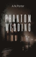 bokomslag Phantom Wedding