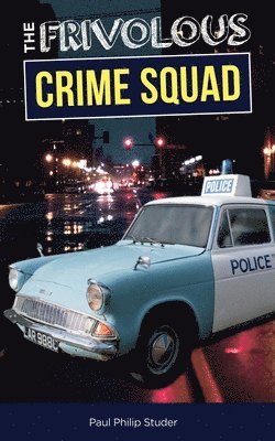 The Frivolous Crime Squad 1