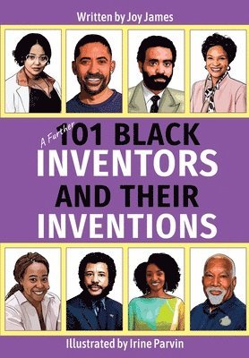 Further 101 Black Inventors and their Inventions